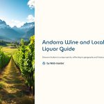 1 Andorra Wine and Local Liquor Guide